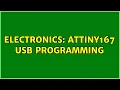 Electronics ATTiny167 USB Programming