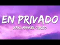Download Lagu Xavi, Manuel Turizo - En Privado (Letra/Lyrics)