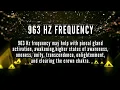 432 Hz + 528 Hz + 963 Hz Tuning Forks 💰 Attract Wealth, Health, Love, Miracles & Blessings (Delta)