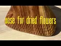 Lagu Vase for dried flowers