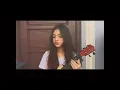 Solomon - Munimuni ft. Clara Benin (ukulele cover) | Allana Alonzo