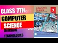 Emerging technologies class 7 computer science chapter 1