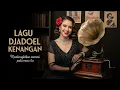 Download Lagu Lagu jadul terbaik era 50,60,70 kompilasi nostalgia kembali ke masa itu