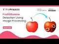 Fruit Disease Detection Using Image Processing