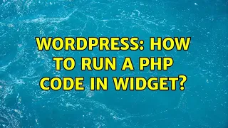 Wordpress How to run a php code in widget