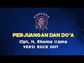 Download Lagu Karaoke Perjuangan dan Doa Cipt. H. Rhoma Irama Versi Rock Dut