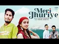 Lagu Meri Jhuriye｜VALENTINE'S DAY LOVE Song｜Kuldev Kaushal｜NOVIN JOSHI｜Himachali Pahari VIDEO SONG