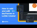 Adding and editing keyframes in Lottie Creator Lottie Creator