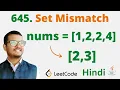 645 Set Mismatch Java Leetcode Hindi