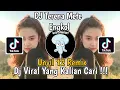Download Lagu DJ TERENA METE ENGKOL BY UNYIL 12 REMIX VIRAL TIK TOK TERBARU 2023 YANG KALIAN CARI !