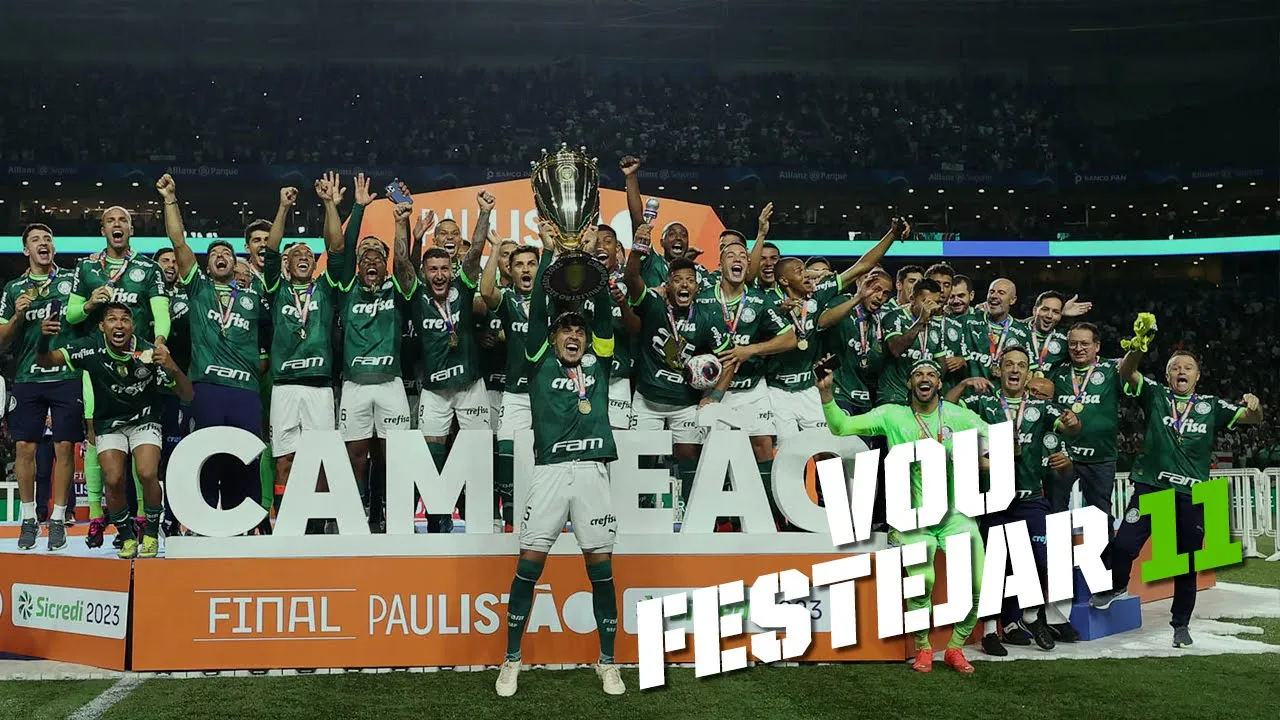 Vou Festejar 11 - Palmeiras Campeão Paulista 2023 Vou Festejar 11 - Palmeiras Campeão Paulista 2023