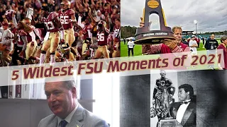 FSU Wildest Moments of 2021