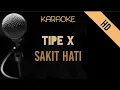 Download Lagu Tipe X - Sakit Hati | HD Karaoke