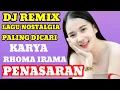 Download Lagu DJ DANGDUT NOSTALGIA KARYA RHOMA IRAMA PENASARAN THE BEST TERPOPULER 2025