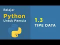 Belajar Python Untuk Pemula 1 3 TIPE DATA