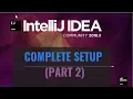 Intellij IDEA Tutorial Complete Setup Part 2