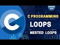 Nested Loops in C Explained C Programming Zero To Hero Part - 16 Awesome Code Nepali