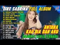 Lagu ANTARA KAU DIA DAN AKU - AYANG AYANG | DIKE SABRINA FULL ALBUM DANGDUT KOPLO TERBARU 2026 VIRAL