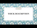 THICK DESCRIPTION
