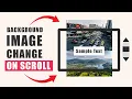 Change Background Image on Scroll using HTML and CSS