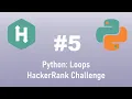 Python HackerRank Challenge Python Loops