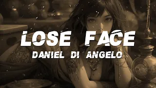 daniel di angelo lose face lyrics 