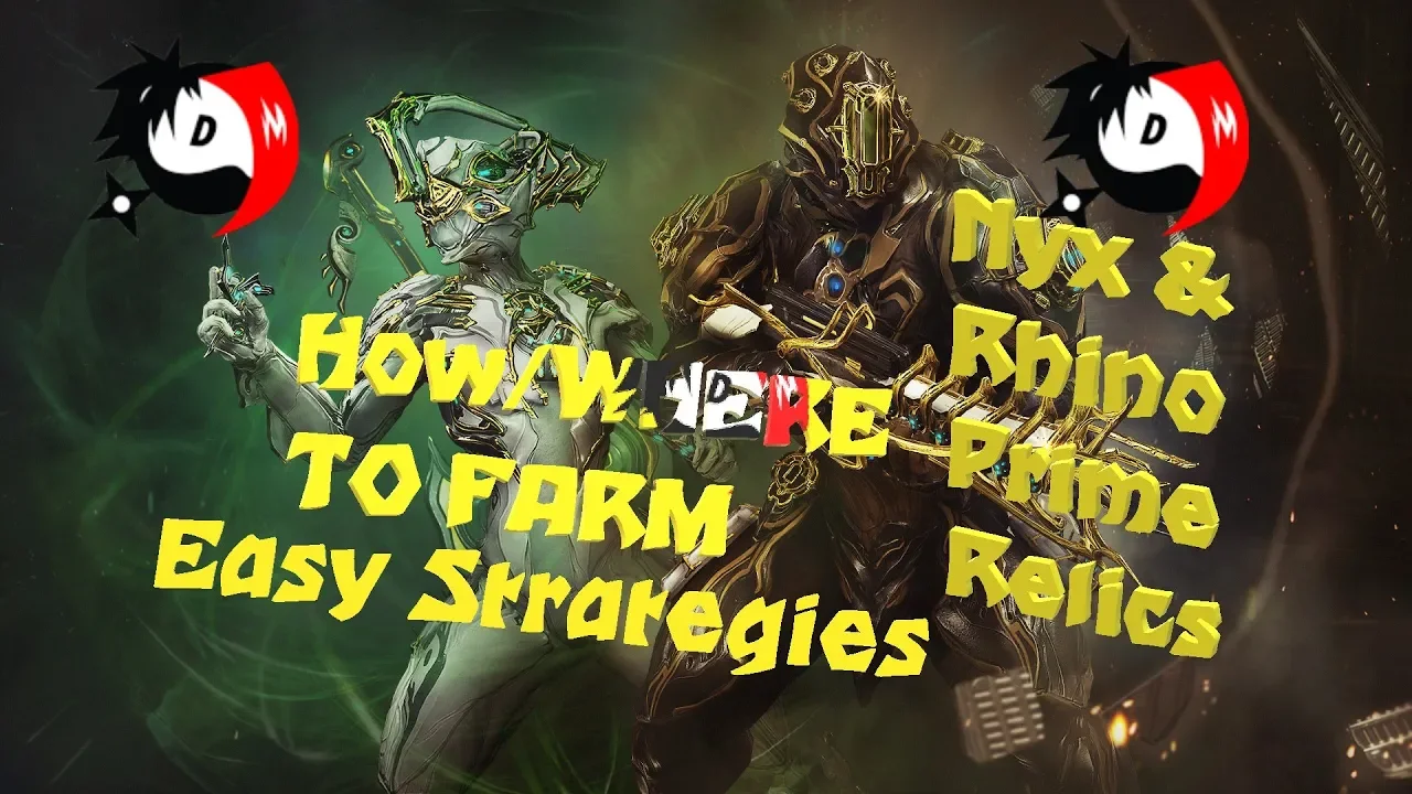 The Best Way to Farm Rhino/Nyx Prime Relics