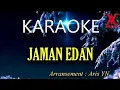 Download Lagu KARAOKE JAMAN EDAN (AVITA MUSIC)