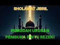 Lagu Sholawat Jibril | A Simple Prayer for Sustenance