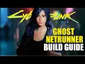 Cyberpunk 2077 Ultimate Ghost Netrunner Build Guide Discussion