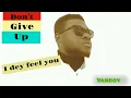 Download Lagu Yanboy - I dey feel you (Official Audio)