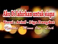 Download Lagu AKU DILAHIRKAN UNTUK SIAPA - ARIEF (LIGA DANGDUT)