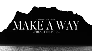Capital City Music - Make A Way (Lyrics) ft. Meredith Mauldin