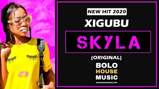 skyla xigubu new hit 2020 