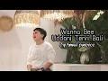 Download Lagu Wanna Bee - Uddani Tenri Bali (cover) || Nur Mai Sella || Lagu Bugis