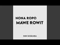Download Lagu Nona Ropo Mawe Rowit