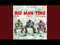 Lagu BIG MAN TING