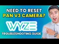 How to Reset Wyze Cam Pan V3 2025 Method