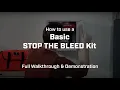 How to Use a Basic STOP THE BLEED Kit - Full Walkthrough Demonstration