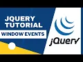 jQuery Window Events jQuery Events jQuery Tutorial For Beginners