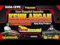 Download Lagu KEHILANGAN | KARAOKE | NADA CEWE | VERSI TANJIDOR