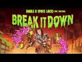 Snails x Space Laces - Break It Down feat. Sam King