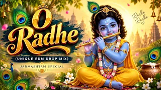 O Radhe (Unique EDM Drop Mix) | DJ Siday Remix | Janmashtami Special 2026 | Radha Krishna