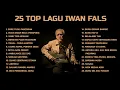 Download Lagu 25 TOP LAGU TERBAIK IWAN FALS | LAGU NOSTALGIA IWAN FALS