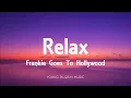 Lagu Frankie Goes To Hollywood - Relax (Lyrics)