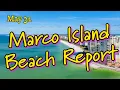 Here s your Marco Island beach conditions report for Sunday May 31 2026