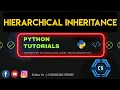 Introduction To OOP Hierarchical Inheritance In Python Python Programming For Beginners