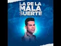 La de la Mala Suerte (Versión Salsa)