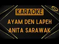 Download Lagu Anita Sarawak - Ayam Den Lapeh [Karaoke]