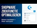 Shopware 6 zoekfunctie optimaliseren — Zo verbeter je de zoekresultaten voor klanten!